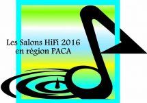 Les Salons HiFi 2016 en région PACA.